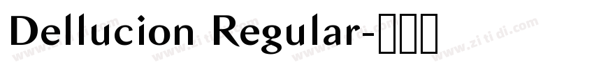 Dellucion Regular字体转换